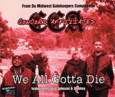 CCA – We All Gotta Die (CDM) (1997) (FLAC + 320 kbps)