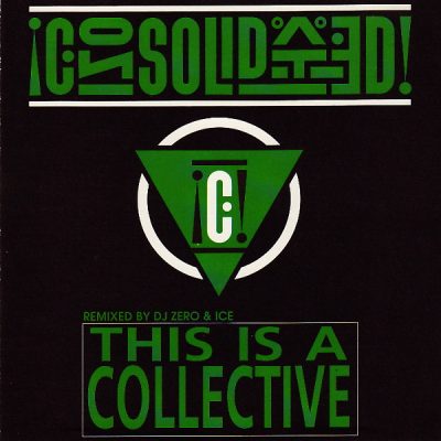 Consolidated – This Is A Collective (Remixed By DJ Zero And ICE) (CDS) (1990) (FLAC + 320 kbps)