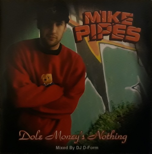 Mike Pipes Dole Money s Nothing CD 2000 FLAC 320 Kbps 