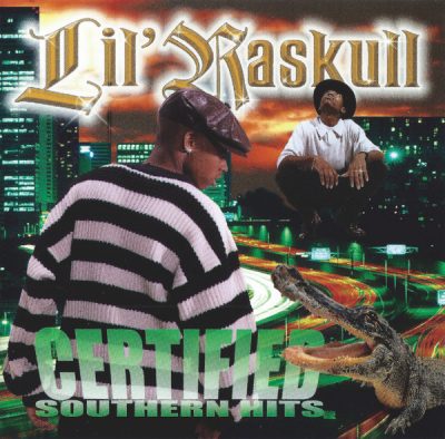 Lil’ Raskull – Certified Southern Hits (CD) (1999) (FLAC + 320 kbps)