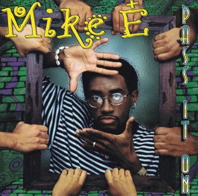 Mike E – Pass It On (CD) (1995) (FLAC + 320 kbps)