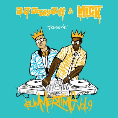 DJ Jazzy Jeff & Mick Boogie – Summertime Vol. 9 (WEB) (2018) (320 kbps)
