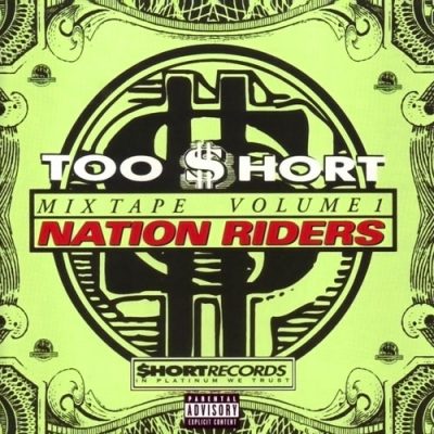 Too Short – Mixtape Volume 1: Nation Riders (CD) (1999) (FLAC + 320 kbps)