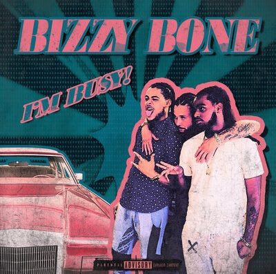 Bizzy Bone – I’m Busy (WEB) (2022) (FLAC + 320 kbps)