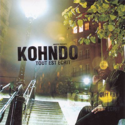 Kohndo – Tout Est Écrit (CD) (2003) (FLAC + 320 kbps)