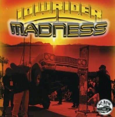 VA – Lowrider Madness (CD) (2001) (FLAC + 320 kbps)
