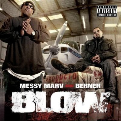 Messy Marv & Berner – Blow (CD) (2009) (FLAC + 320 kbps)