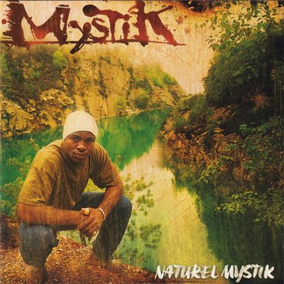 Mystik – Naturel Mystik (CD) (2002) (FLAC + 320 kbps)