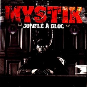Mystik – Gonflé A Bloc (CD) (2005) (FLAC + 320 kbps)