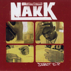 Nakk ‎- Debut E.P. (CD) (2002) (FLAC + 320 kbps)