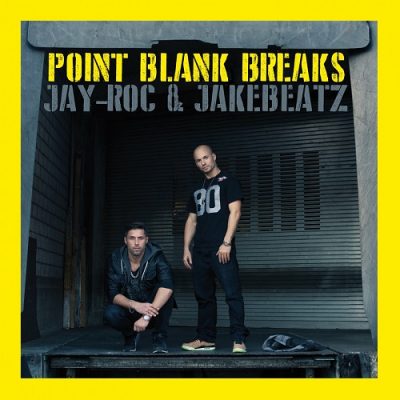 Jay-Roc & Jakebeatz – Point Blank Breaks (WEB) (2016) (320 kbps)
