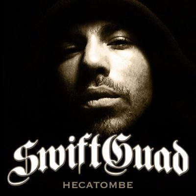 Swift Guad ‎- Hécatombe (CD) (2008) (FLAC + 320 kbps)