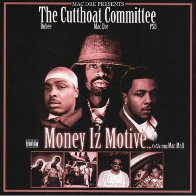 Mac Dre Presents The Cutthoat Committee – Money Iz Motive (CD) (2005) (FLAC + 320 kbps)