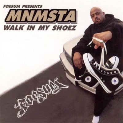 Foesum Presents: MNMSTA – Walk In My Shoez (CD) (2004) (320 kbps)