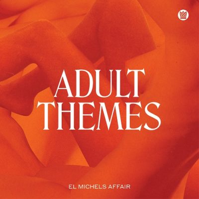 El Michels Affair – Adult Themes (WEB) (2020) (320 kbps)