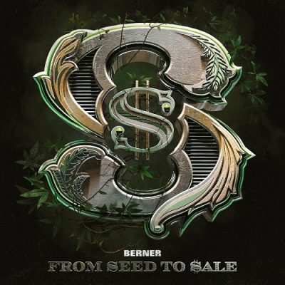 Berner – From Seed To Sale (2xCD) (2022) (FLAC + 320 kbps)