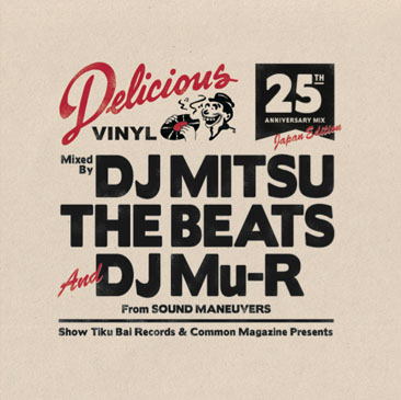 DJ Mitsu The Beats And DJ Mu-R – Delicious Vinyl 25th Anniversary Mix (Japan Edition CD) (2012) (FLAC + 320 kbps)