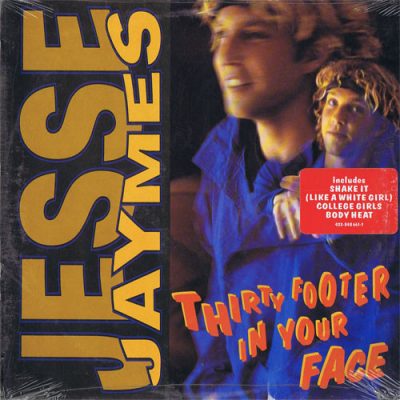 Jesse Jaymes – Thirty Footer In Your Face (CD) (1991) (FLAC + 320 kbps)