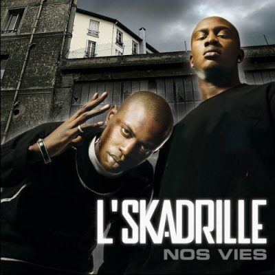 L’Skadrille – Nos Vies (CD) (2006) (FLAC + 320 kbps)