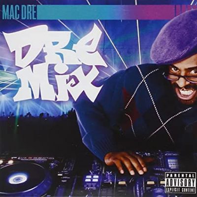 Mac Dre – Dre Mix (CD) (2011) (FLAC + 320 kbps)