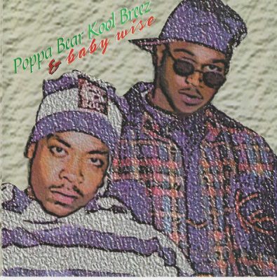 Poppa Bear Kool Breez & Baby Wise – Now Ya Know!!! (CD) (1993) (FLAC + 320 kbps)