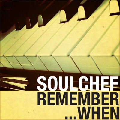 SoulChef – Remember When… (WEB) (2010) (320 kbps)