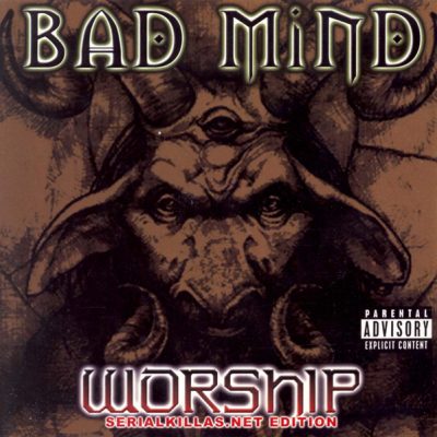 Bad Mind – Worship (SerialKillas.net Edition) (CD) (2001-2003) (FLAC + 320 kbps)