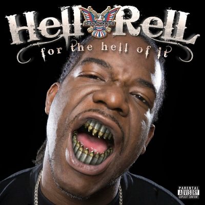 Hell Rell – For The Hell Of It (WEB) (2007) (FLAC + 320 kbps)