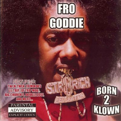 Fro Goddie – Born To Klown (CD) (2003) (FLAC + 320 kbps)