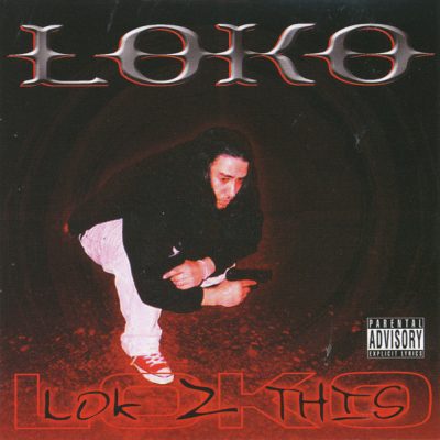 Loko – Lok 2 This (CD) (2005) (FLAC + 320 kbps)