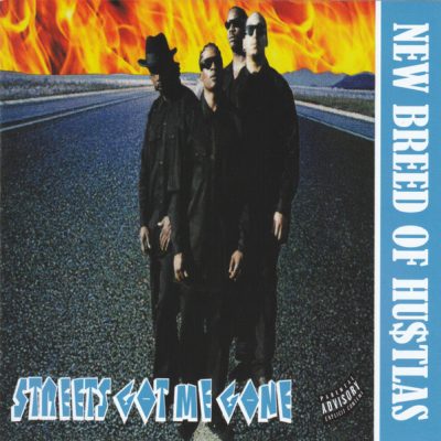 New Breed Of Hustlas – Streetz Got Me Gone (Reissue CD) (1994-2022) (FLAC + 320 kbps)