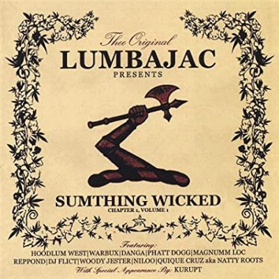 VA – Thee Original Lumbajac Presents: Sumthing Wicked (CD) (2005) (FLAC + 320 kbps)