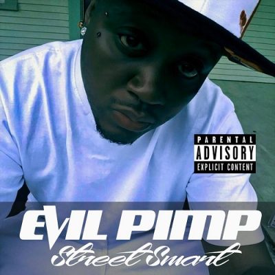 Evil Pimp – Street Smart (WEB) (2022) (320 kbps)