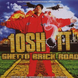 10Shott – Ghetto Brick Road (CD) (2007) (FLAC + 320 kbps)