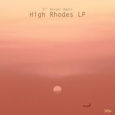 Ol’ Burger Beats – High Rhodes LP (WEB) (2014) (320 kbps)