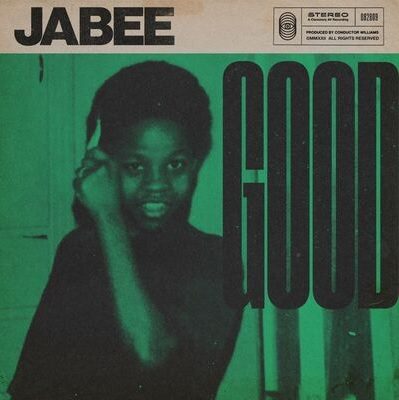 Jabee & Conductor Williams – GOOD EP (2022) (320 kbps)
