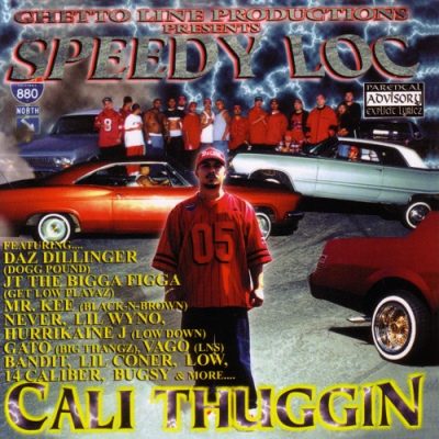 Speedy Loc – Cali Thuggin (CD) (2001) (320 kbps)