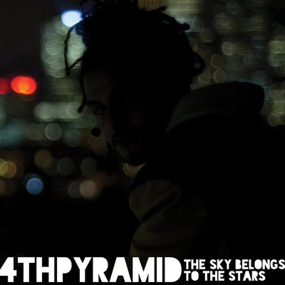 4th Pyramid – The Sky Belongs To The Stars EP (WEB) (2013) (FLAC + 320 kbps)