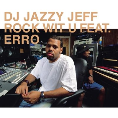 DJ Jazzy Jeff – Rock Wit U (WEB Single) (2002) (320 kbps)