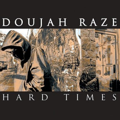 Doujah Raze – Hard Times (WEB Single) (2001) (320 kbps)