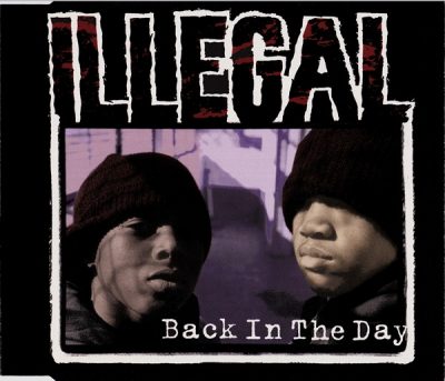 Illegal – Back In The Day (CDS) (1993) (FLAC + 320 kbps)