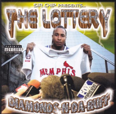 Sir Chip – The Lottery: Diamonds-N-Da-Ruff (CD) (2005) (FLAC + 320 kbps)
