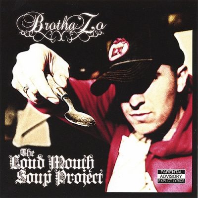 Brotha Zo – The Loud Mouth Soup Project (WEB) (2006) (320 kbps)