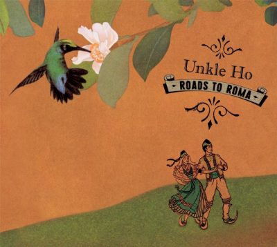 Unkle Ho – Roads To Roma (CD) (2005) (FLAC + 320 kbps)