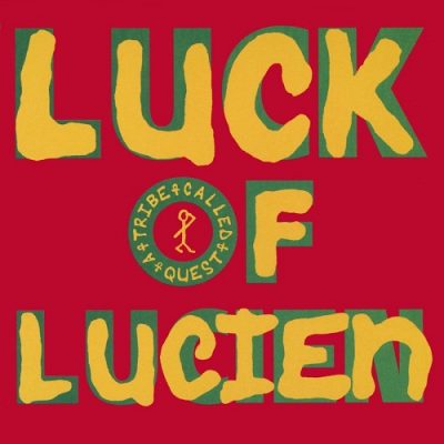 A Tribe Called Quest ‎- Luck Of Lucien / Butter (WEB Single) (1991) (320 kbps)