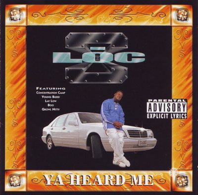 C-Loc – Ya Heard Me (CD) (1998) (FLAC + 320 kbps)