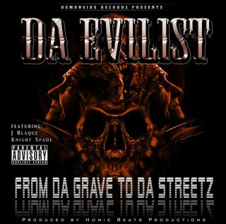 Da Evilist – From Da Grave To Da Streetz (CD) (2010) (FLAC + 320 kbps)