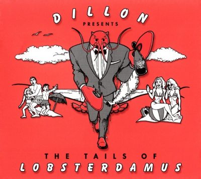 Dillon – The Tails Of Lobsterdamus (CD) (2019) (FLAC + 320 kbps)