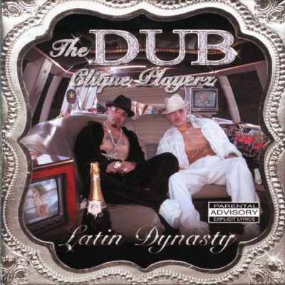 The Dub Clique Playerz – Latin Dynasty (CD) (2001) (FLAC + 320 kbps)