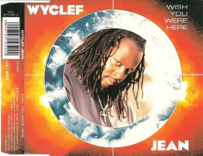 Wyclef Jean – Wish You Were Here (CDM) (2001) (FLAC + 320 kbps)